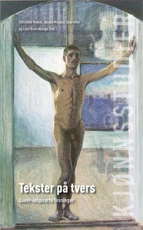 "Tekster på tvers - queer-inspirerte lesninger" av Christine Hamm