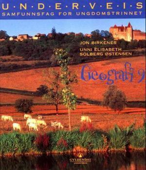Underveis 9 - geografi : samfunnsfag for ungdomstrinnet