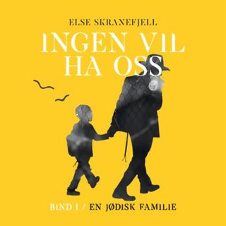 "Ingen vil ha oss" av Else Skranefjell