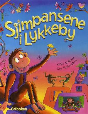"Sjimpansene i Lykkeby" av Giles Andreae