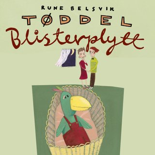 Tøddel Blisterplytt - ei anna forteljing frå Bløygen