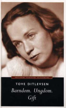 "Barndom ; Ungdom ; Gift" av Tove Ditlevsen