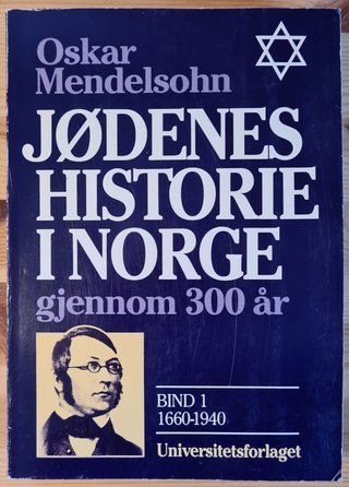 "Jødenes historie i Norge bd 1 gjennom 300 år" av Oskar Mendelsohn