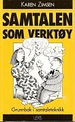 "Samtalen som verktøy grunnbok i samtaleteknikk" av Karen Zimsen