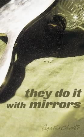"They do it with mirrors" av Agatha Christie
