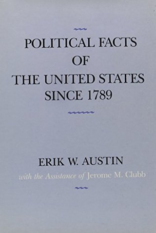 Political Facts of the United States Since 1789