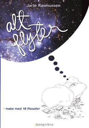 "Alt flyter møte med 18 filosofer" av Jarle Bygstad