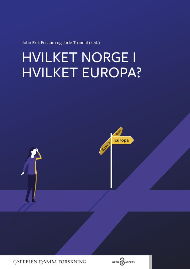 "Hvilket Norge i hvilket Europa?" av John Erik Fossum