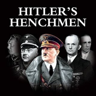 Hitler’s Henchmen