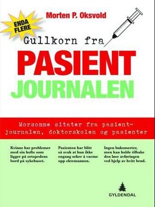 "Enda flere gullkorn fra pasientjournalen" av Morten P. Oksvold