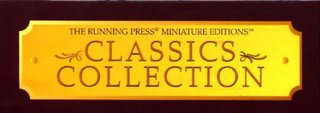 Classics collection - the Running Press miniature edition
