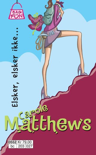 "Elsker, elsker ikke" av Carole Matthews