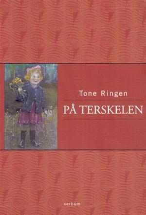 "På terskelen" av Tone Ringen