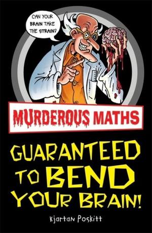 "Murderous Maths - Guaranteed to Bend Your Brain (Murderous Maths)" av Kjartan Poskitt