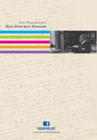 "Den litterære Hamsun" av Ståle Dingstad