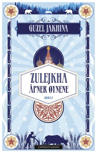 "Zulejkha åpner øynene" av Guzel Jakhina