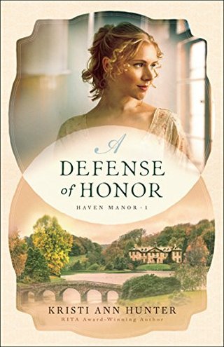 "A Defense of Honor Haven Manor #1" av Kristi Ann Hunter