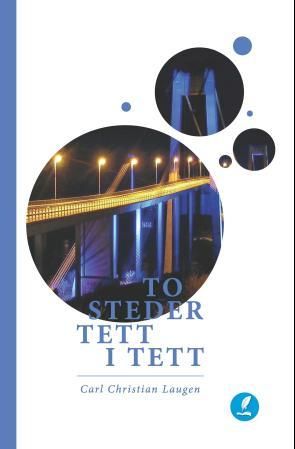 "To steder tett i tett" av Carl Christian Laugen