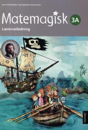 "Matemagisk 3A - Lærerveiledning" av Tom-Erik Kroknes