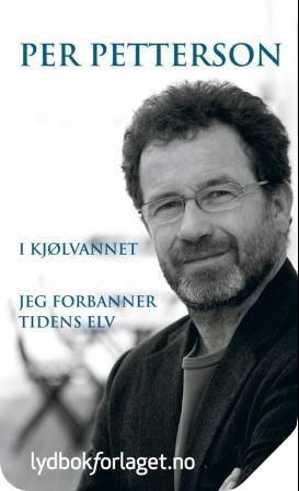I kjølvannet ; Jeg forbanner tidens elv
