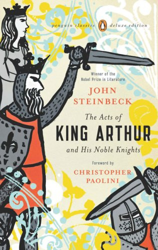 The Acts of King Arthur and His Noble Knights (Penguin Classics Deluxe Editions)