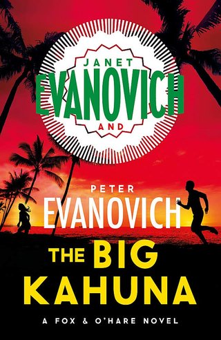 "The Big Kahuna (Fox and O'Hare #6)" av Janet Evanovich