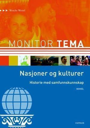 "Monitor tema - nasjoner og kulturer : historie med samfunnskunnskap" av Wenche Wessel