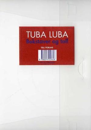 "Tuba luba - bokstaver og tall" av Herdis Øyehaug Karlstad