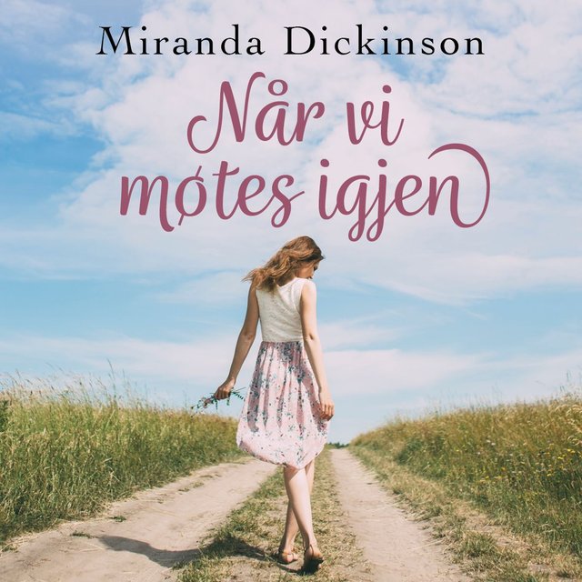 "Når vi møtes igjen" av Miranda Dickinson