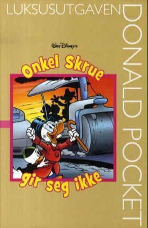 "Onkel Skrue gir seg ikke" av Harry Hansen