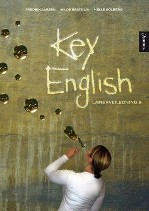 "Key English - lærerveiledning 9 : engelsk for ungdomstrinnet" av Fredrik Larsen