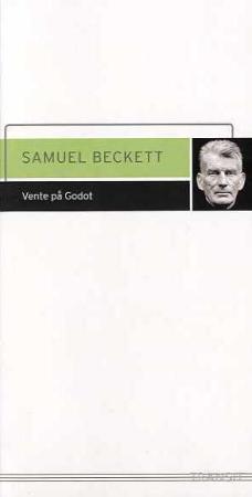 "Vente på Godot - en tragikomedie i to akter" av Samuel Beckett