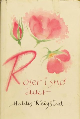 "Roser i snø" av Haldis Reigstad