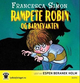 "Rampete Robin og barnevakten" av Francesca Simon