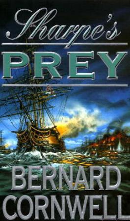 "Sharpe's prey - Richard Sharpe and the expedition to Copenhagen 1807" av Bernard Cornwell