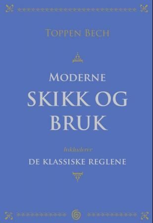Moderne skikk og bruk - og de klassiske reglene fra 1892