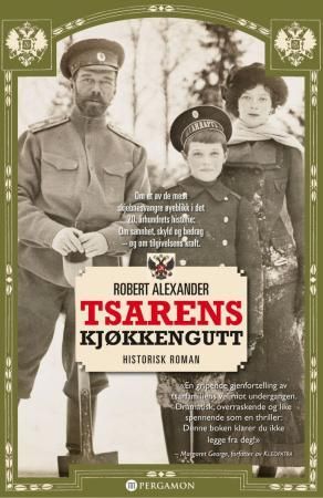 "Tsarens kjøkkengutt historisk roman" av Robert Alexander