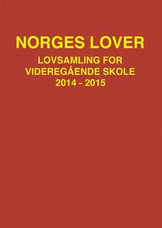 Norges lover - lovsamling for videregående skole 2014-2015