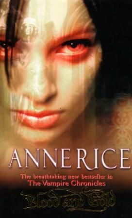 "Blood and gold the vampire Marius" av Anne Rice
