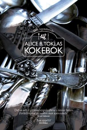 "Alice B. Toklas kokebok" av Alice B. Toklas