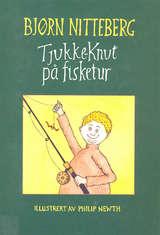 "Tjukke-Knut på fisketur" av Bjørn Nitteberg
