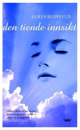"Den tiende innsikt - om å holde fast på visjonen" av James Redfield