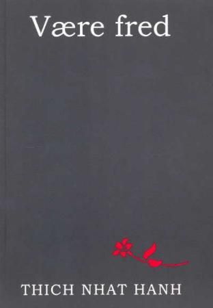 "Være fred" av Thích Nh'ât Hanh
