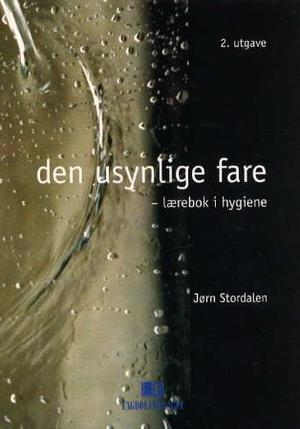 "Den usynlige fare - lærebok i hygiene" av Jørn Stordalen