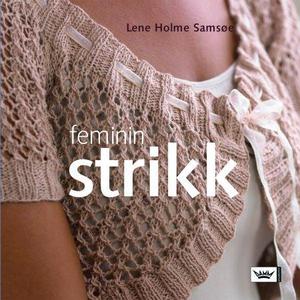 "Feminin strikk" av Lene Holme Samsøe