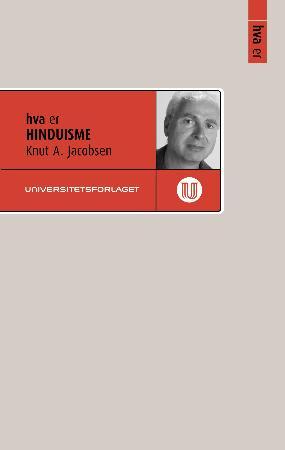 "Hva er hinduisme" av Knut A. Jacobsen