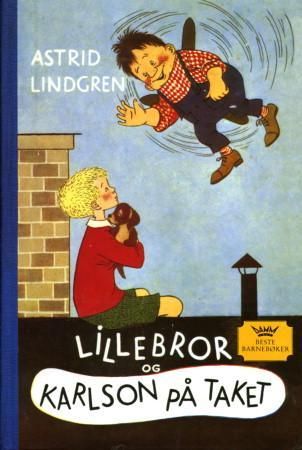"Lillebror og Karlson på taket" av Astrid Lindgren