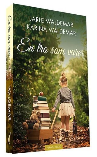"En tro som varer" av Jarle Waldemar