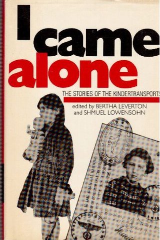 "I Came Alone - The Stories of the Kindertransports" av Bertha Leverton