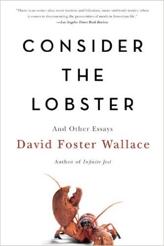 "Consider the Lobster And Other Essays" av David Foster Wallace